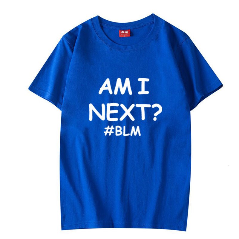 AM I NEXT Tees BLM Black Lives Matter T Shirts Unisex - BOUTIQUEAMINESHOP.onlin